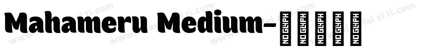 Mahameru Medium字体转换
